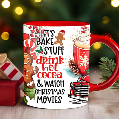 Let's Bake Stuff Drink Hot Cocoa -  Christmas Accent Mug