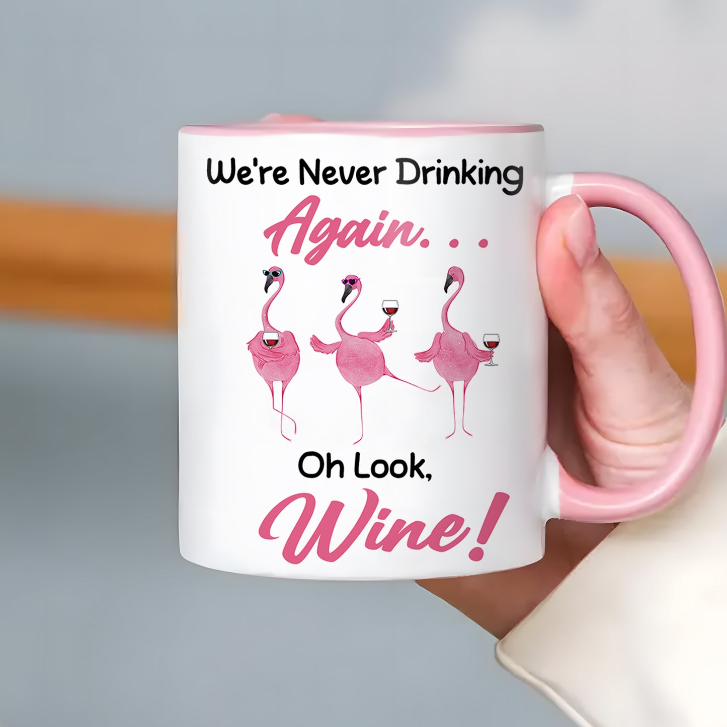 Flamingo We're Never Drinking  Accent Mug