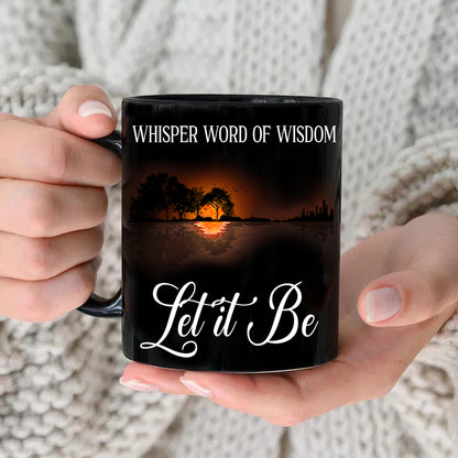 Hippie Whisper Word Of Wisdom Let It Be Mug