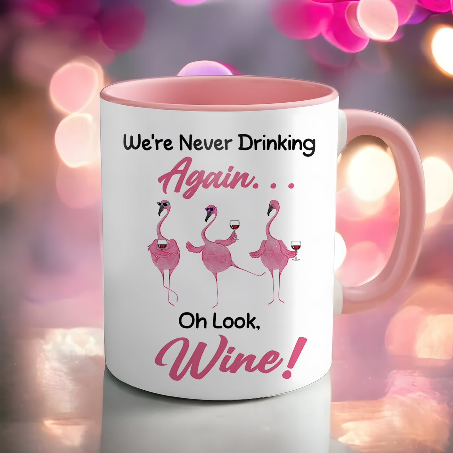 Flamingo We're Never Drinking  Accent Mug