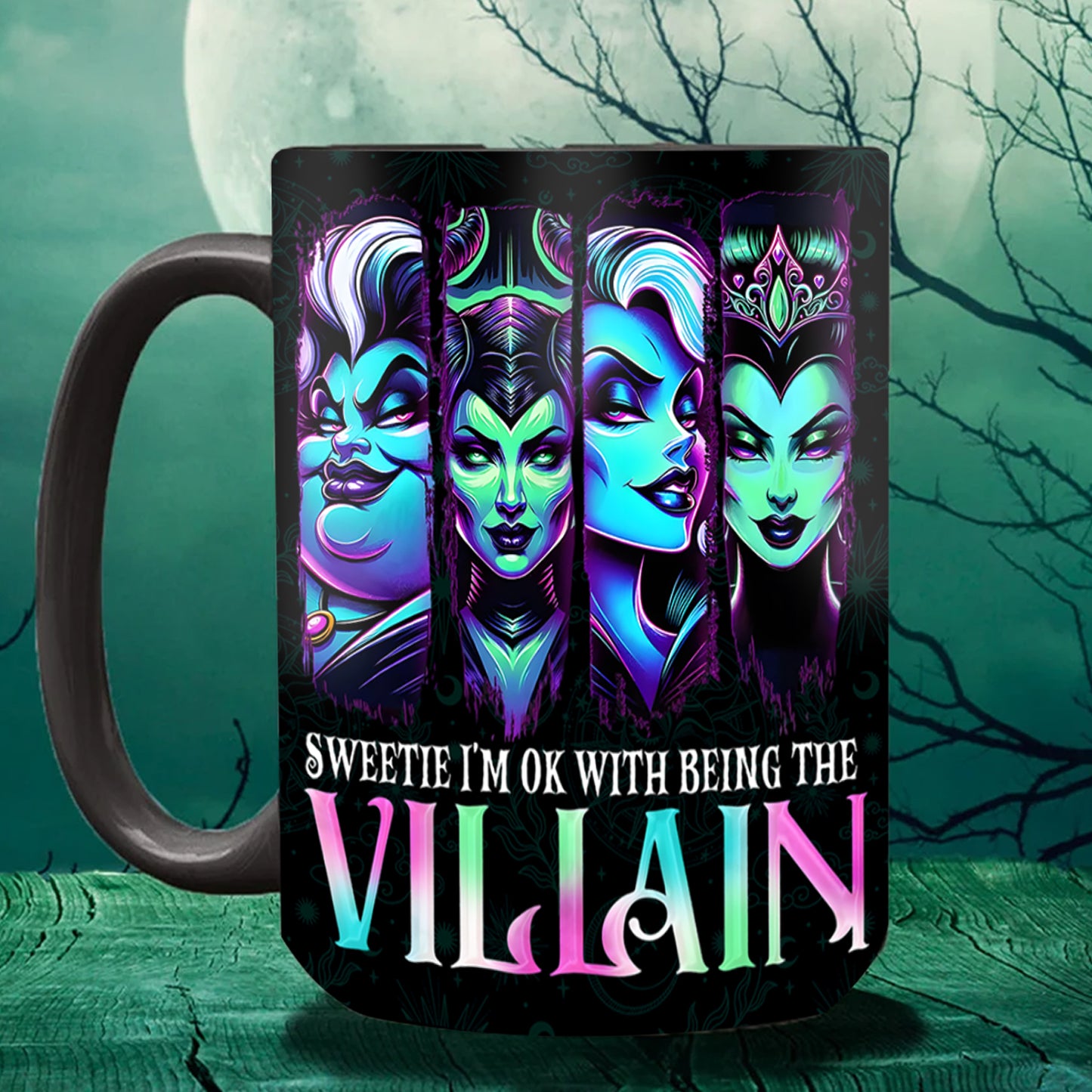 Witch Sweetie I'm Ok With Being The Villain Halloween Accent Mug