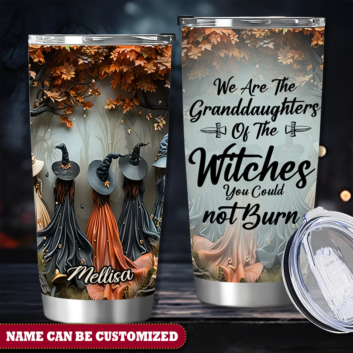 Personalized Witch We Are Granddaughters Of The Witches You Could Not Burn 20Oz Tumbler