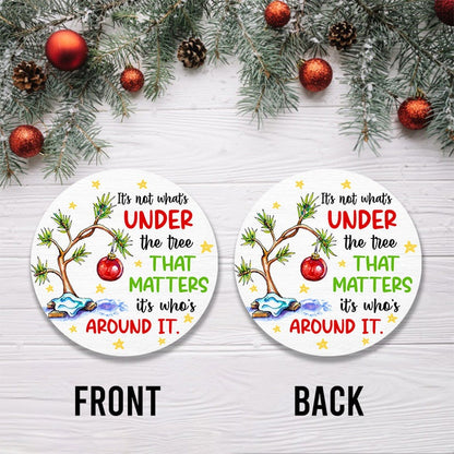 It's not What's Under the Tree Ornament - Gift For Christmas